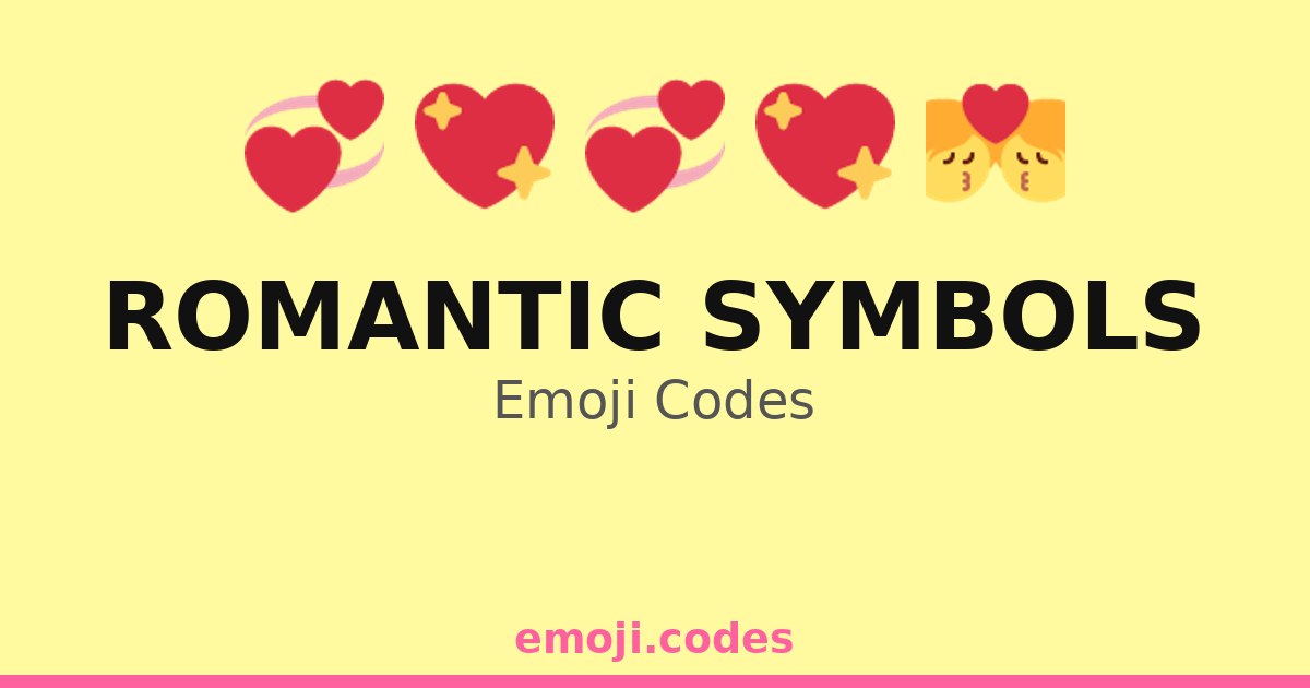 Romantic Symbols Emoji Codes 🌹 ️💌💑 — 271 Combinations to Copy & Paste