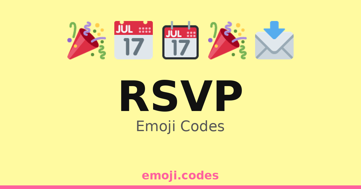 Rsvp Emoji Codes 🎈🎂📅 — 317 Combinations to Copy & Paste