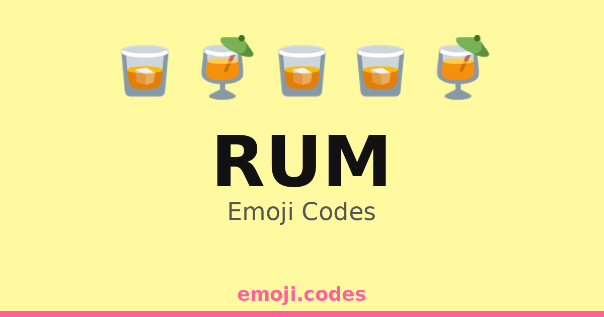 Code Rum Rum Emoji Codes 🍸🍍🍇 — 150 Combinations to Copy & Paste