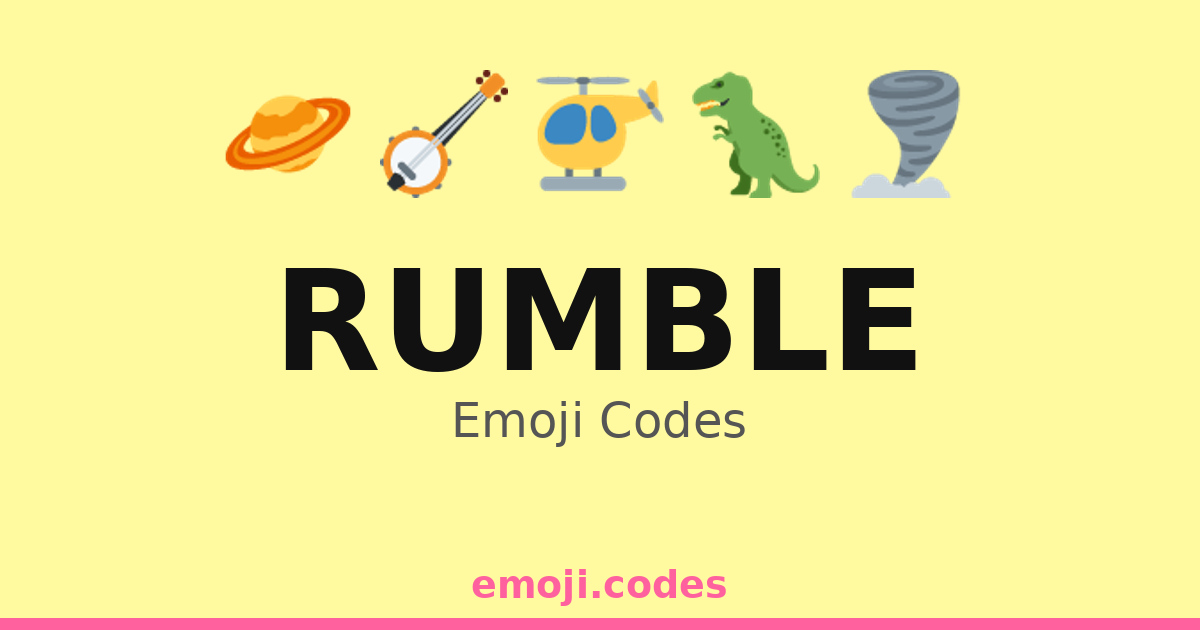 Rumble Emoji Codes 👥 — 241 Combinations to Copy & Paste