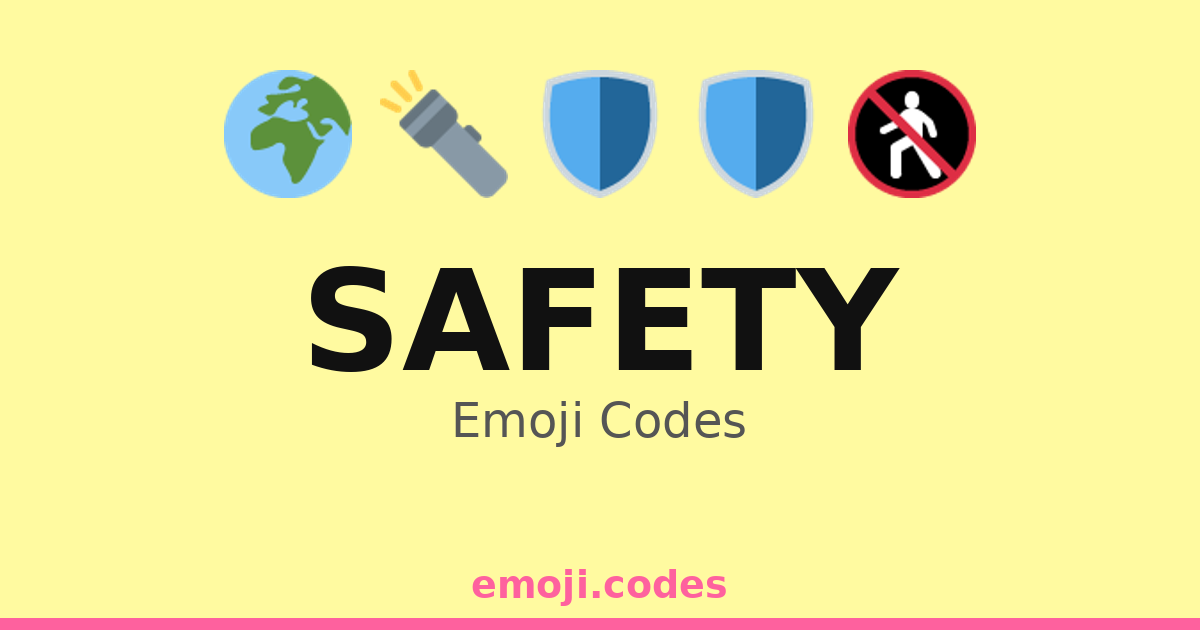 Safety Emoji Codes ๐๐ก๏ธ โ 255 Combinations to Copy & Paste