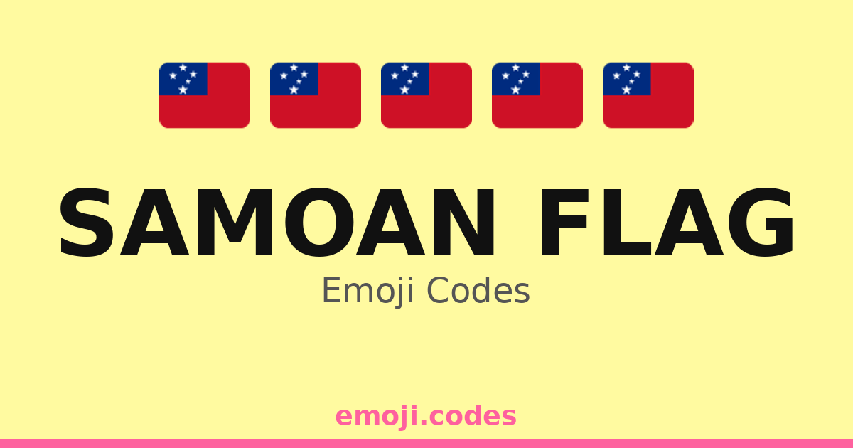 Samoa Code Samoan Flag Emoji Codes 🇼🇸🌅🌈 — 228 Combinations to Copy & Paste