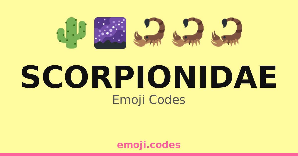 Scorpionidae Emoji Codes 🌌🦂 — 282 Combinations to Copy & Paste