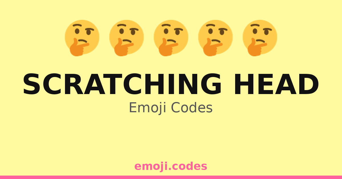 Scratching Head Emoji Codes π‘ β 316 Combinations to Copy & Paste