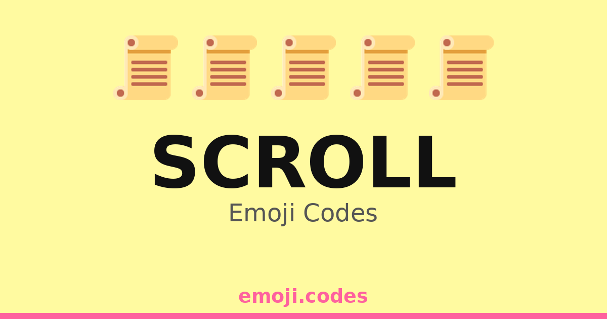 Scroll Emoji Codes 📜🌐 — 377 Combinations to Copy & Paste