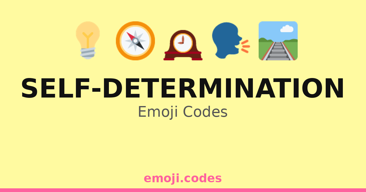 Determination Rmoji Self-Determination Emoji Codes 💡📈🌱 — 74 Combinations to Copy & Paste