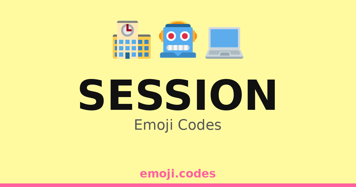 Session Emoji Codes 🏫📖🗣️ — 373 Combinations to Copy & Paste