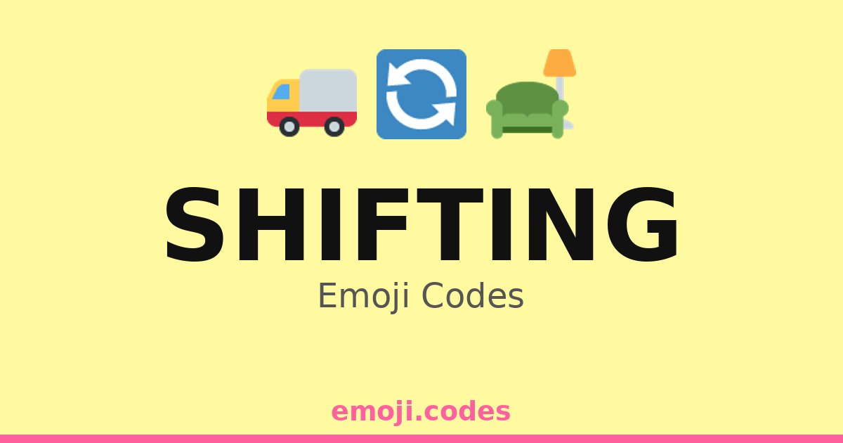 Shifting Emoji Codes ๐๐ฆ๐ข โ 146 Combinations to Copy & Paste