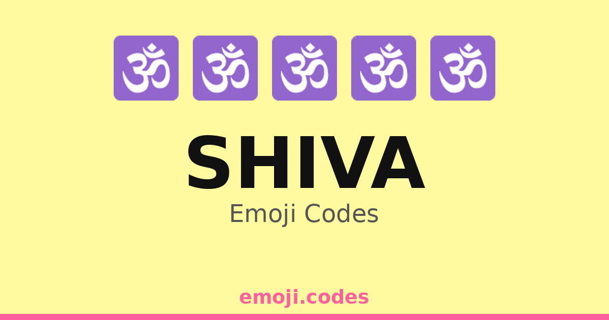 Shiva Emoji Codes 🕉️🌄🌊 — 44 Combinations to Copy & Paste