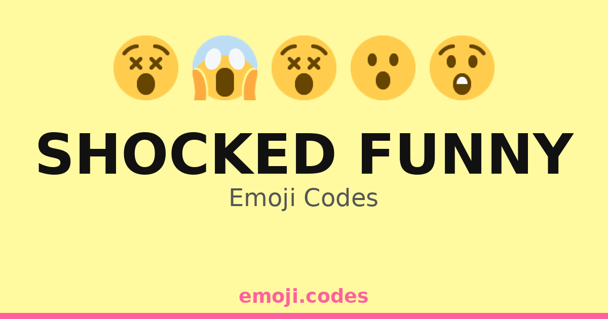 Shocked Funny Emoji Codes 😧😋😂 — 48 Combinations to Copy & Paste