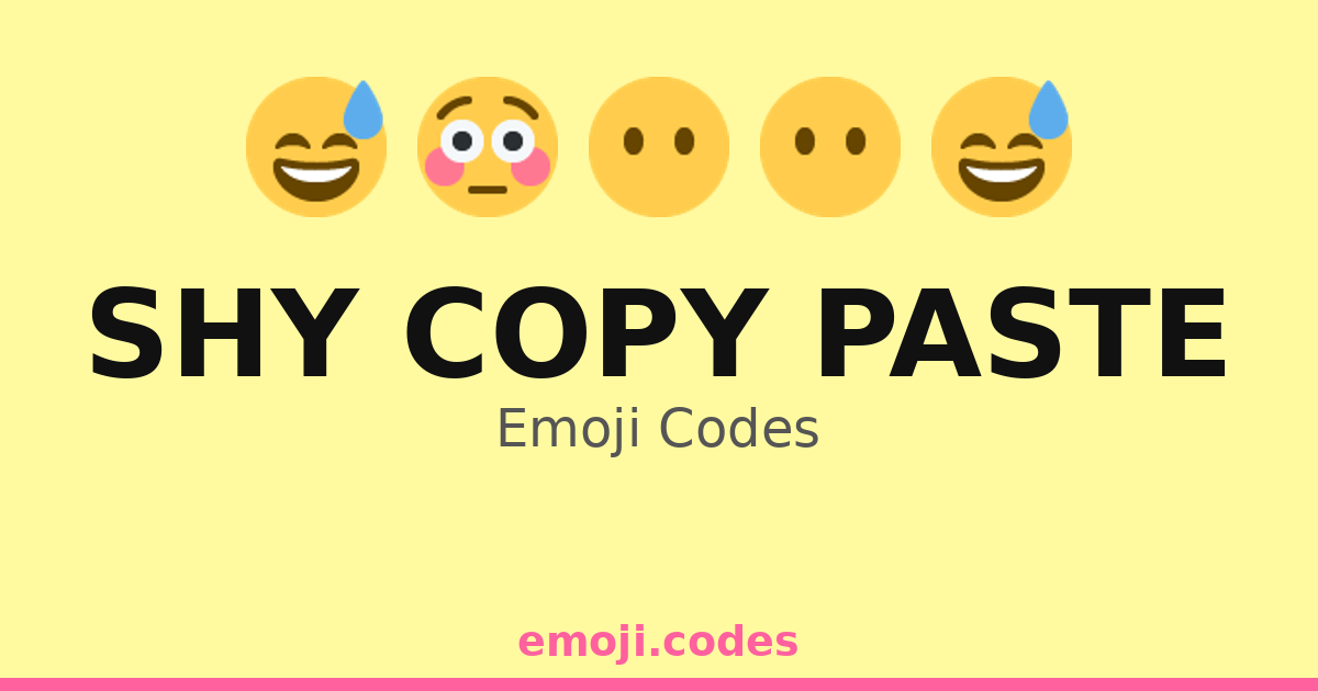 Shy Copy Paste Emoji Codes 🍧 — 443 Combinations to Copy & Paste
