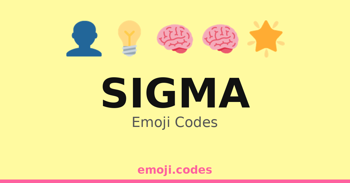 Sigma Image Code Sigma Emoji Codes 🌌🌍🚀 — 228 Combinations to Copy & Paste