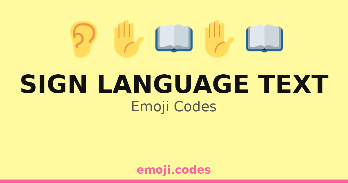 Sign Language In Text Sign Language Text Emoji Codes ππ£οΈπ β 237 Combinations to Copy & Paste