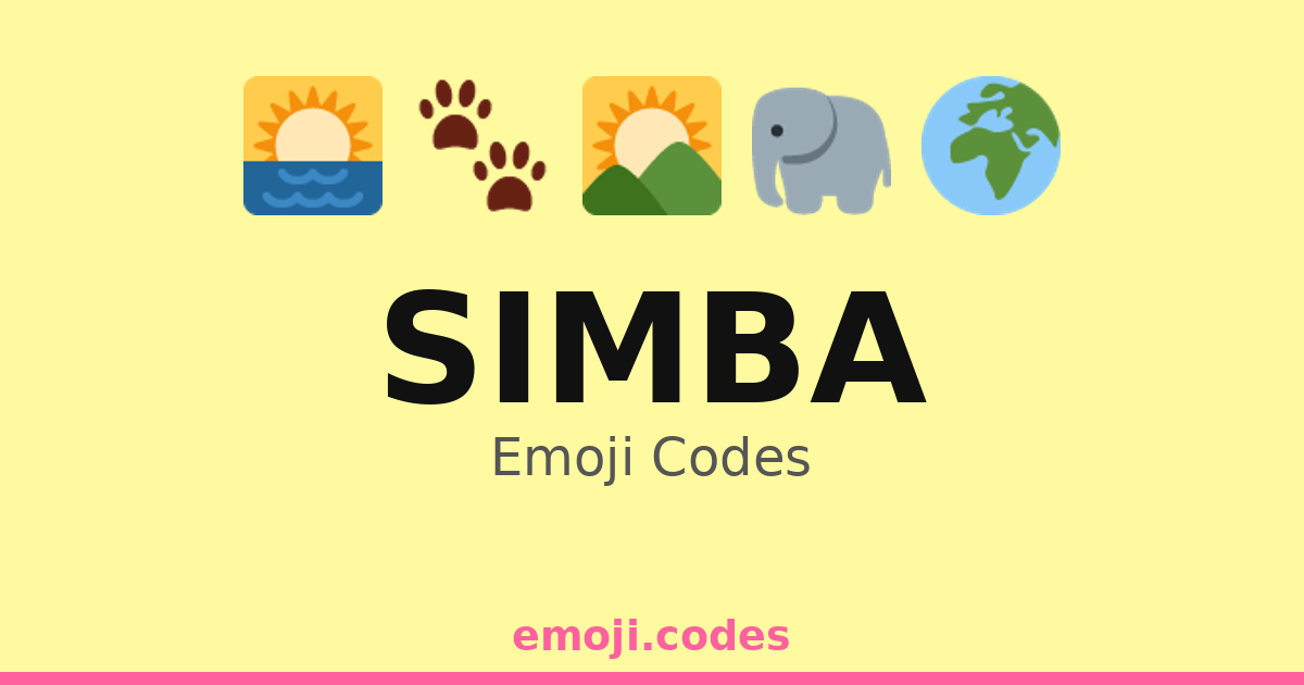 Simba Emoji Codes 🌄🦁🐘 — 182 Combinations to Copy & Paste
