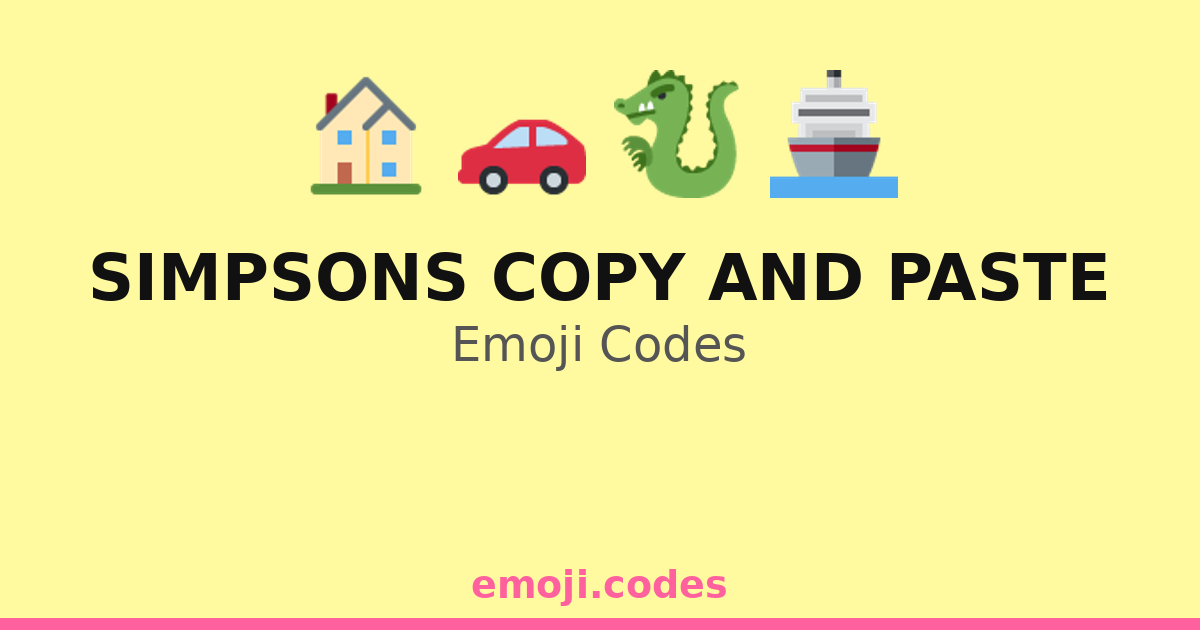 Simpsons Copy And Paste Emoji Codes 🏠🍕👾 — 39 Combinations to Copy & Paste