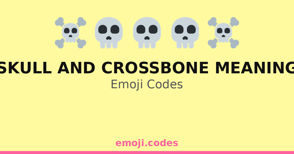 Skull And Crossbone Meaning Emoji Codes 💀🌪️☠️ — 369 Combinations to ...