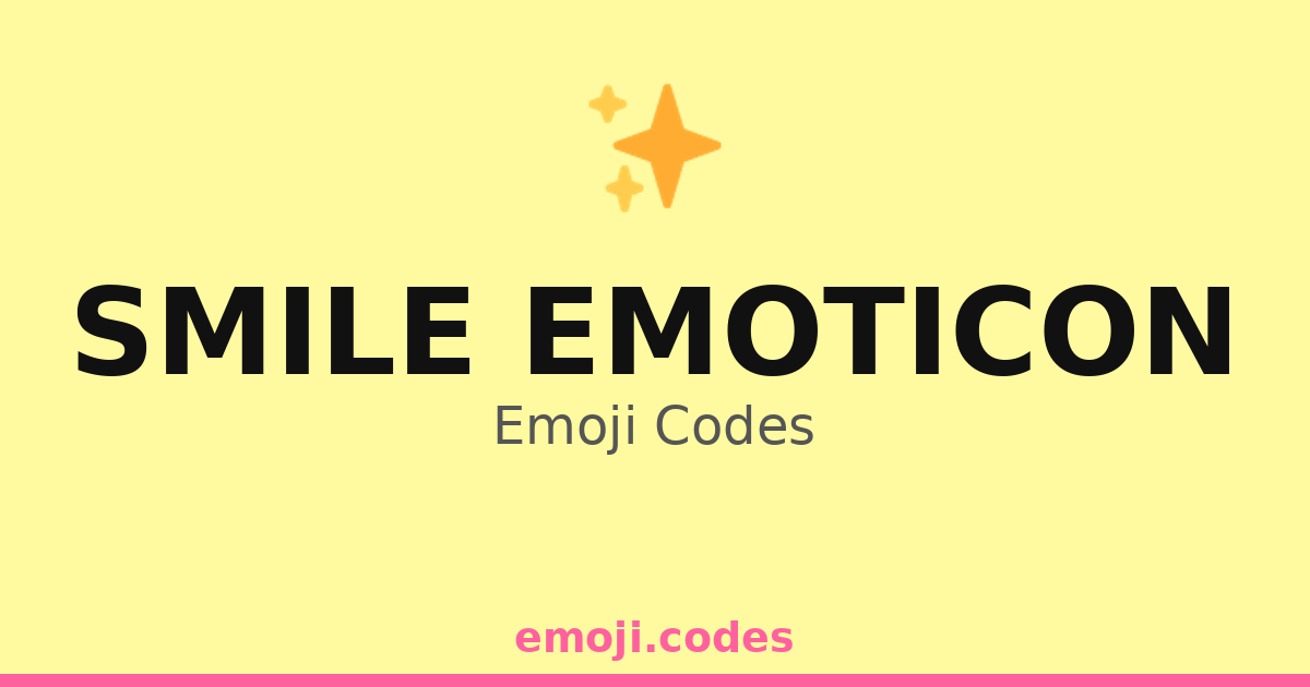 Smile Emoticon Emoji Codes 🍦 — 327 Combinations to Copy & Paste