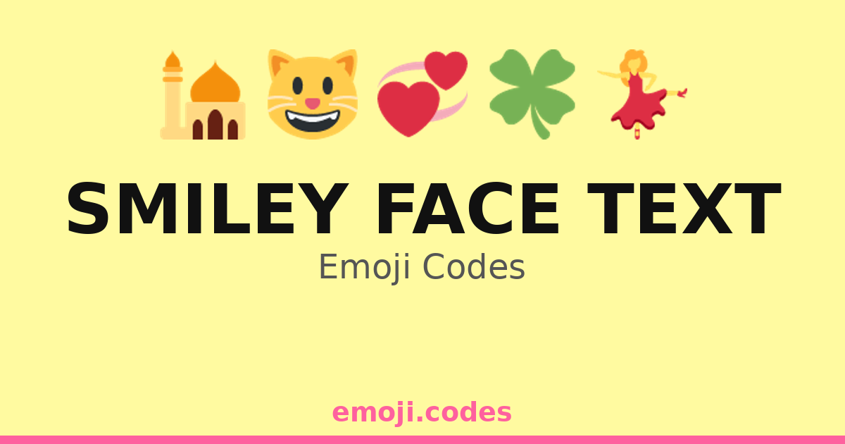 Smiley In Text Smiley Face Text Emoji Codes π¦ β 304 Combinations to Copy & Paste