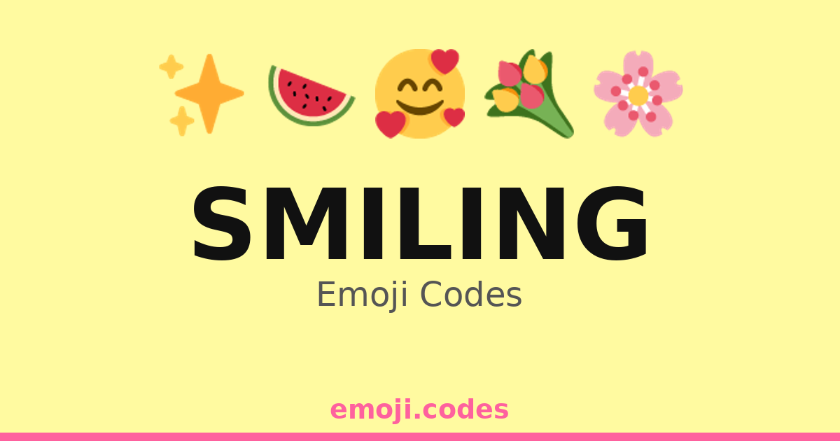 Smiling Emoji Codes 🌅😁 — 226 Combinations to Copy & Paste