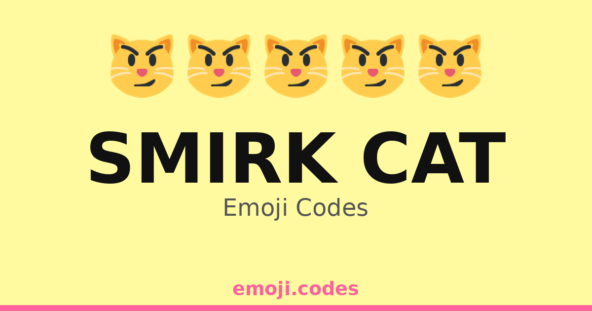Smirk Cat Emoji Codes ๐ผ๐ โ 357 Combinations to Copy & Paste
