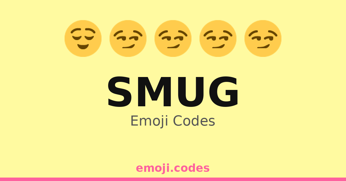 Smug Emoji Codes ๐๐โโ๏ธ โ 273 Combinations to Copy & Paste
