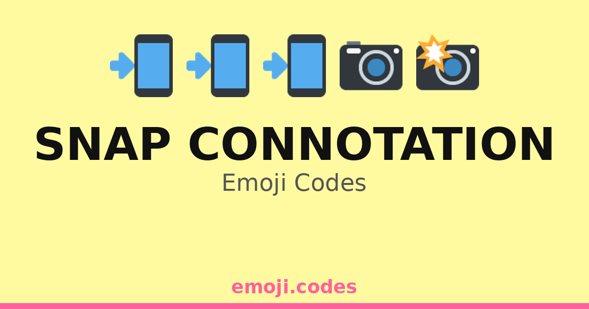 Snap Connotation Emoji Codes ๐๐ธ๐ โ 118 Combinations to Copy & Paste