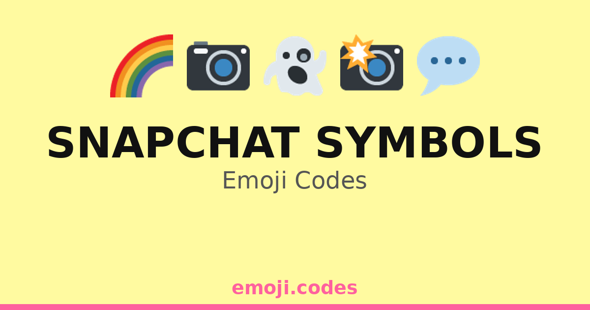 Snapchat Symbols Emoji Codes 🌈🎉👻 — 306 Combinations to Copy & Paste