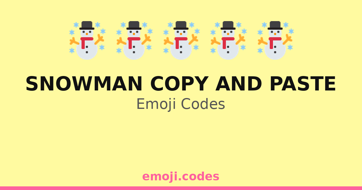 Snowman Copy And Paste Emoji Codes ☃️🌈 ️ — 215 Combinations to Copy & Paste