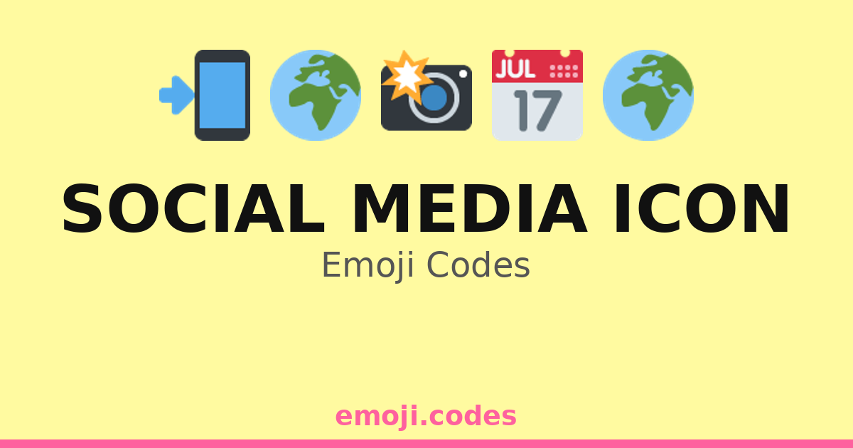 Social Media Icon Emoji Codes 🌍📣📱 — 298 Combinations to Copy & Paste
