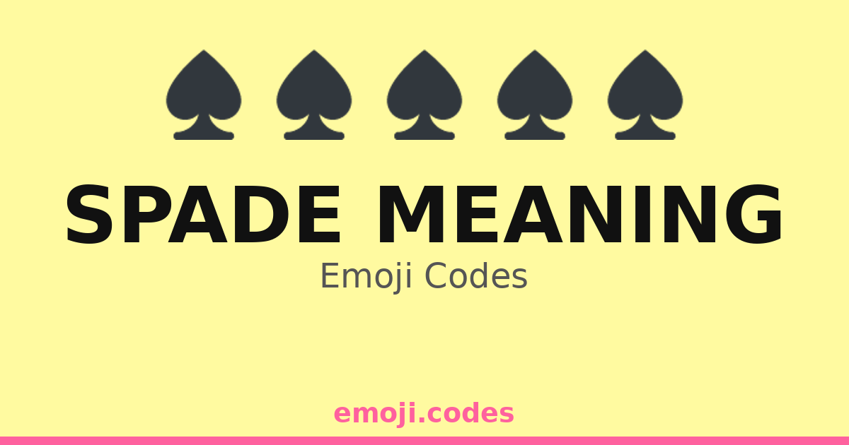 Spade Meaning Emoji Codes 🎴♠️🃏 — 53 Combinations to Copy & Paste
