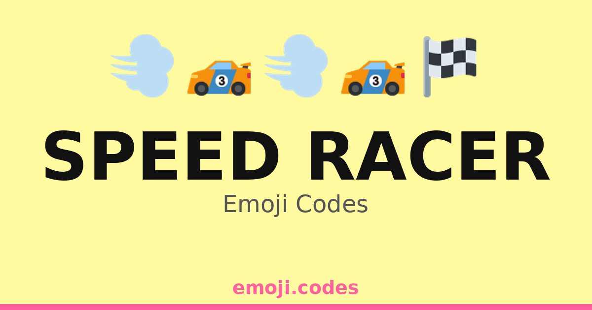 Speed Racer Emoji Codes 🏁🏎️🌪️💨 — 251 Combinations to Copy & Paste