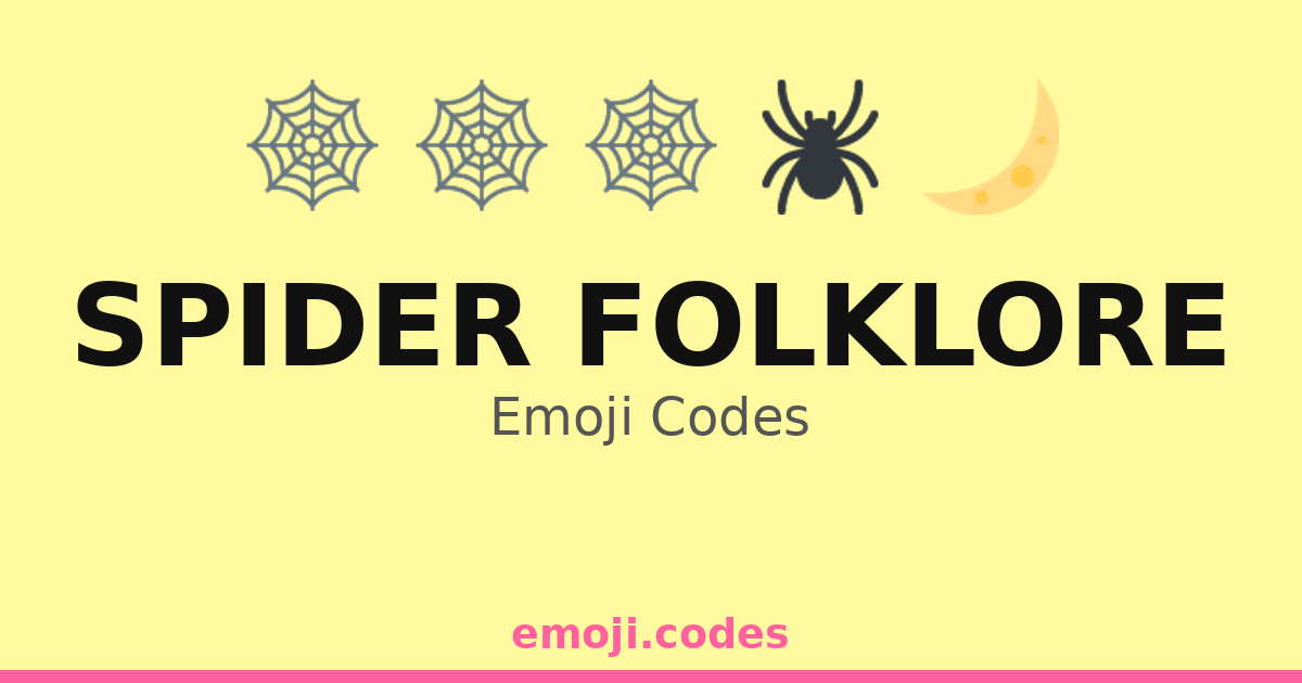 Spider Code Look Spider Folklore Emoji Codes 🌌🕷️🧚♀️ — 69 Combinations to Copy & Paste