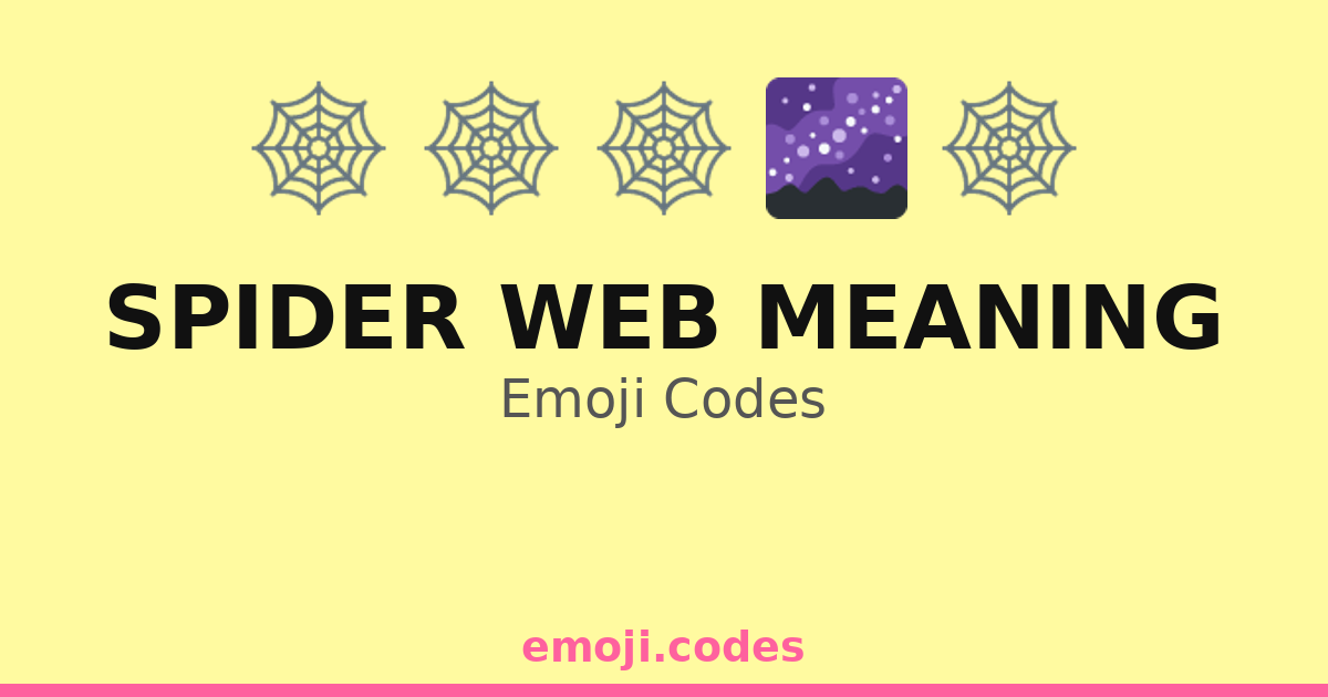 Spider Web Meaning Emoji Codes 🌌🕷️🌲🌿 — 28 Combinations to Copy & Paste