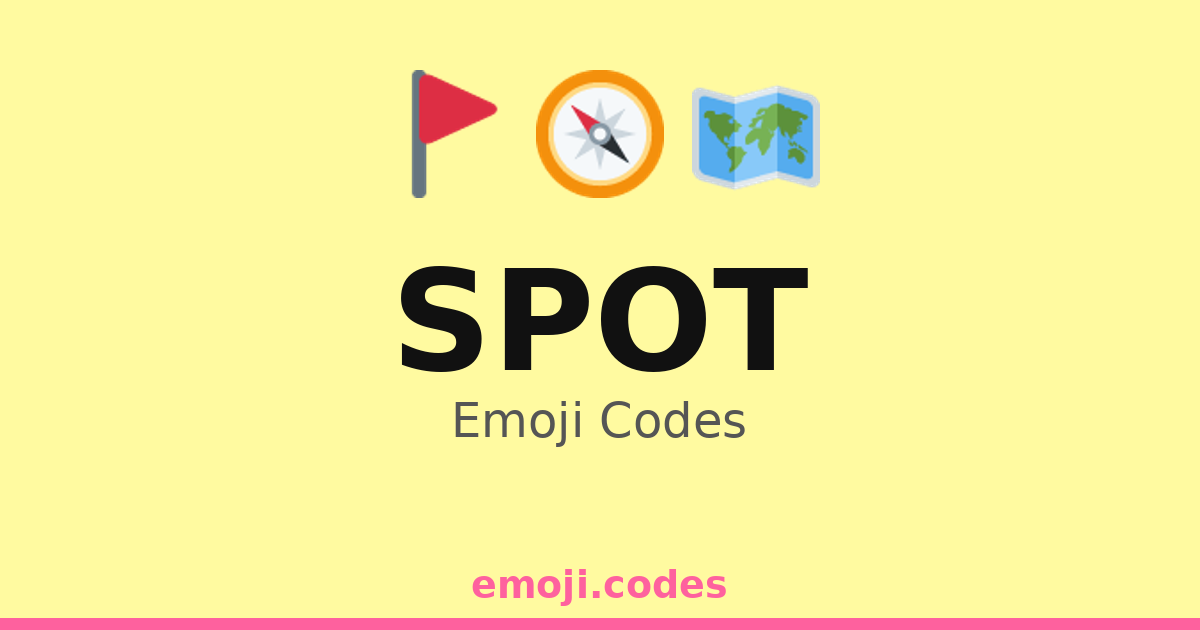 Spot Emoji Codes 📍 — 202 Combinations to Copy & Paste