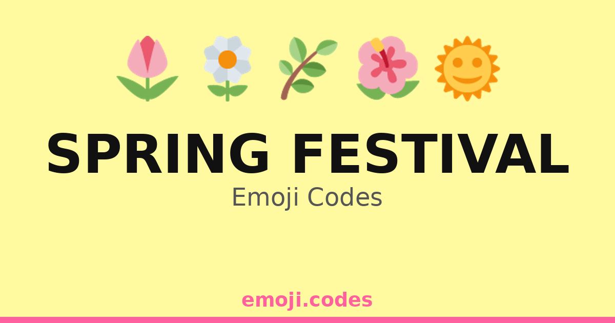 Spring Keywords Spring Festival Emoji Codes 🌈🌸🎈 — 351 Combinations to Copy & Paste
