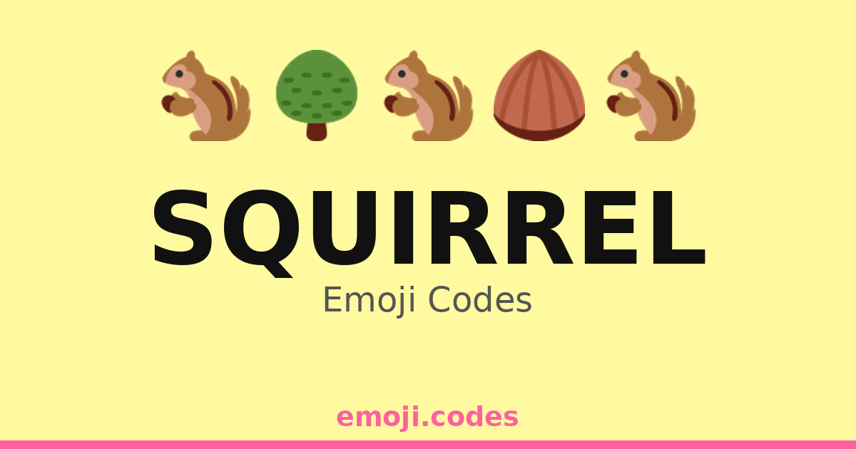 Code Squirrel Squirrel Emoji Codes 🌰🍂🐿️ — 268 Combinations to Copy & Paste