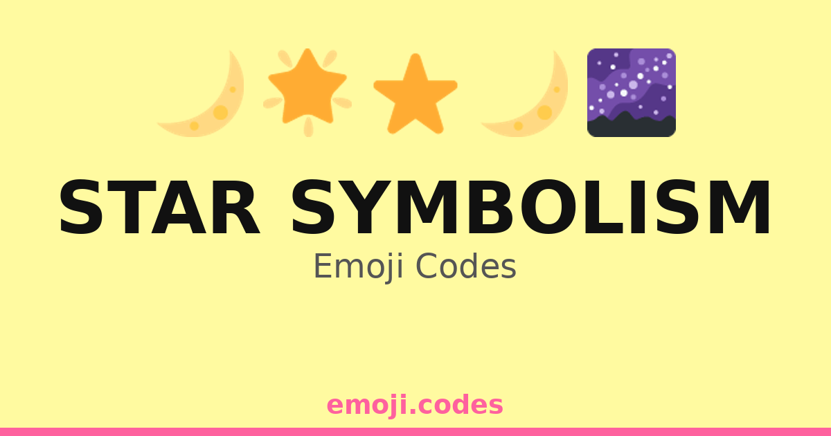 Star Symbolism Emoji Codes 🪔 — 242 Combinations to Copy & Paste