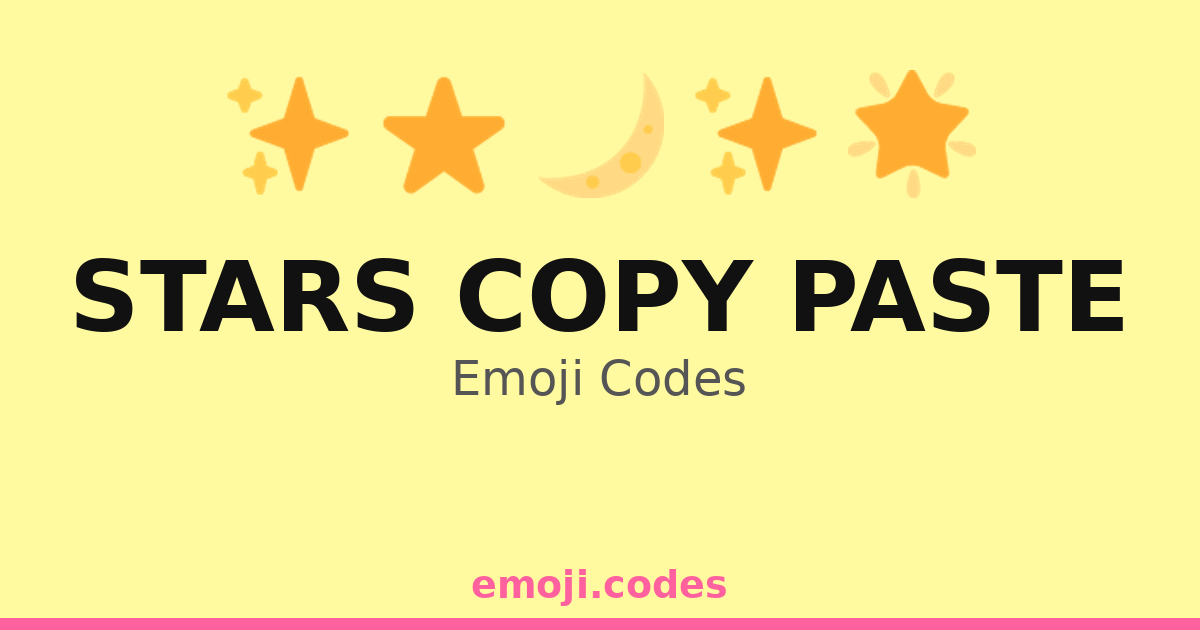 Stars Copy Paste Emoji Codes ๐๐โญ โ 241 Combinations to Copy & Paste