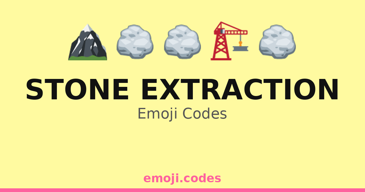 Stone Extraction Emoji Codes 🏔️🚜 — 132 Combinations to Copy & Paste