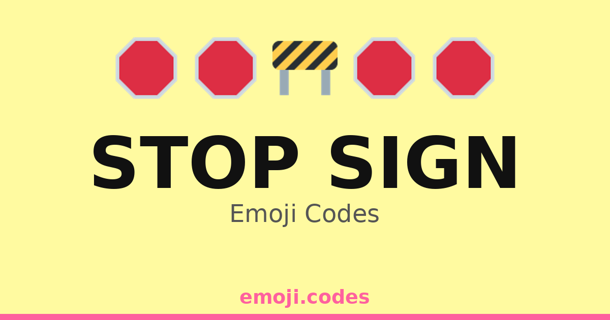 Stop Sign Emoji Codes π¦πποΈ β 360 Combinations to Copy & Paste
