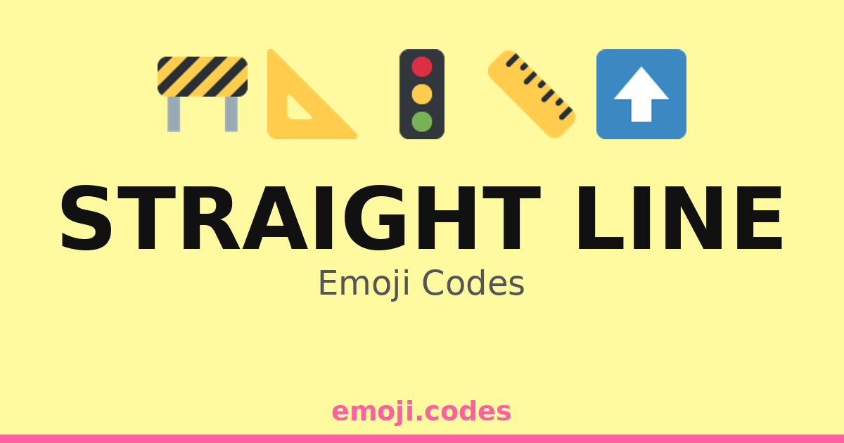 Straight Line Emoji Codes 🏁 ️🏁 — 295 Combinations to Copy & Paste