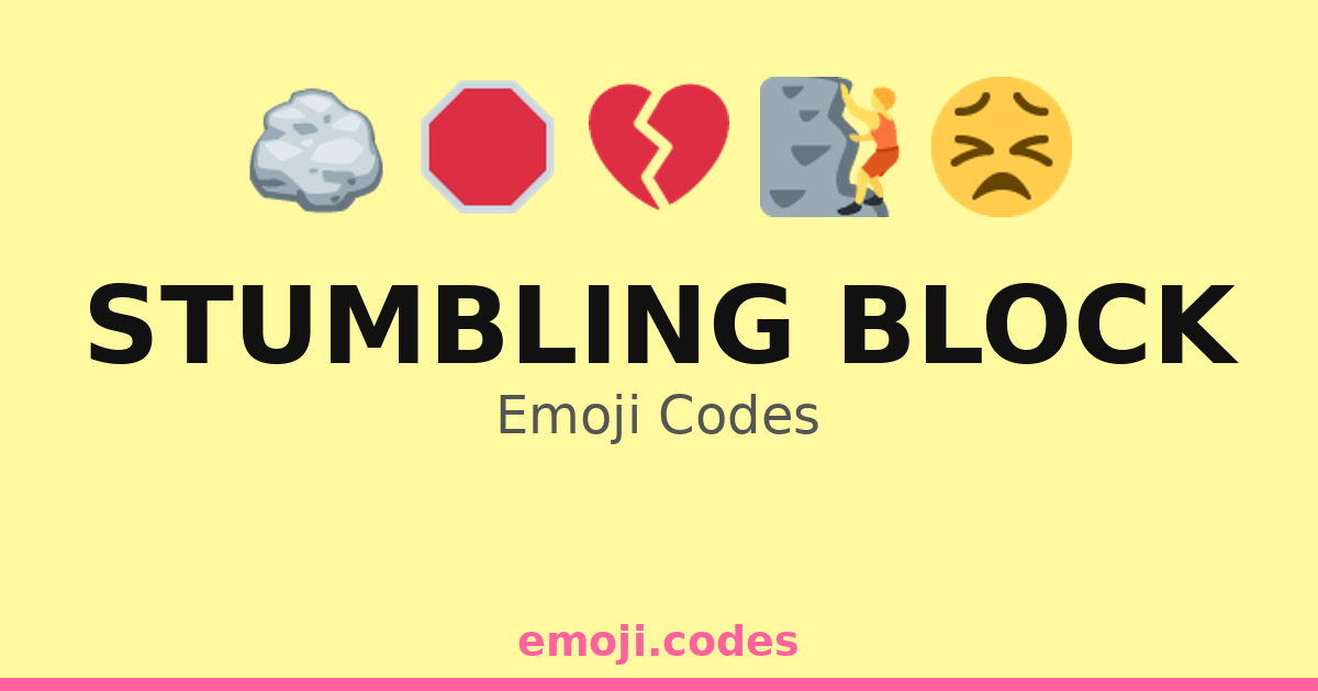 Stumbling Block Emoji Codes 🏃‍♂️😣 — 251 Combinations to Copy & Paste
