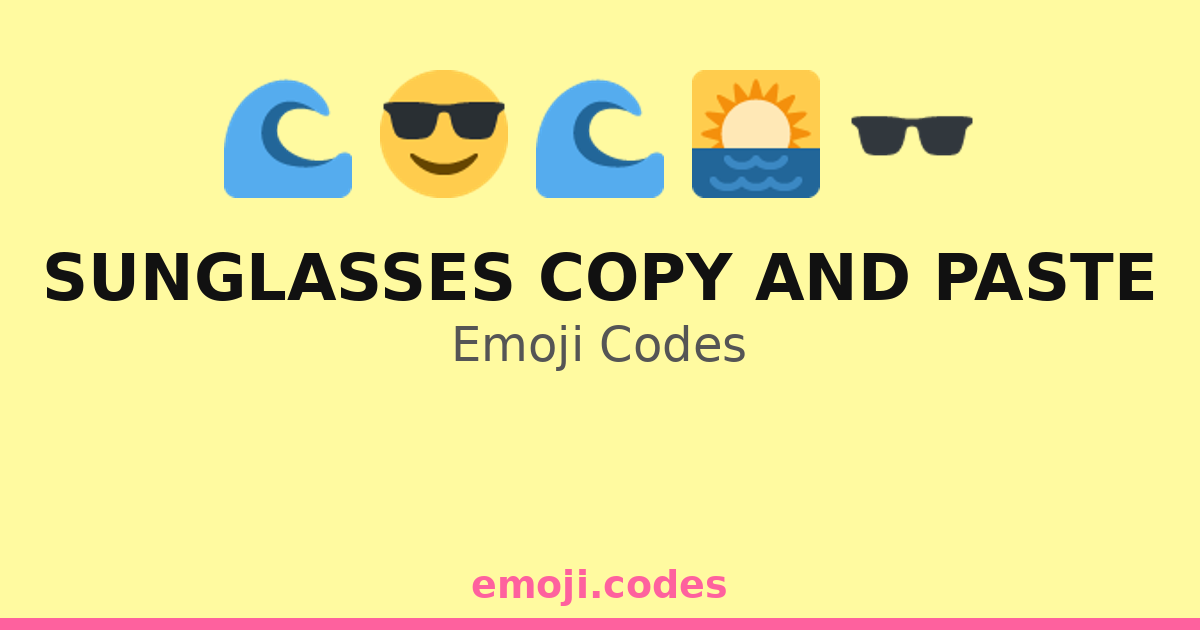 Sunglasses Copy And Paste Emoji Codes ๐
๐๐น โ 337 Combinations to Copy ...