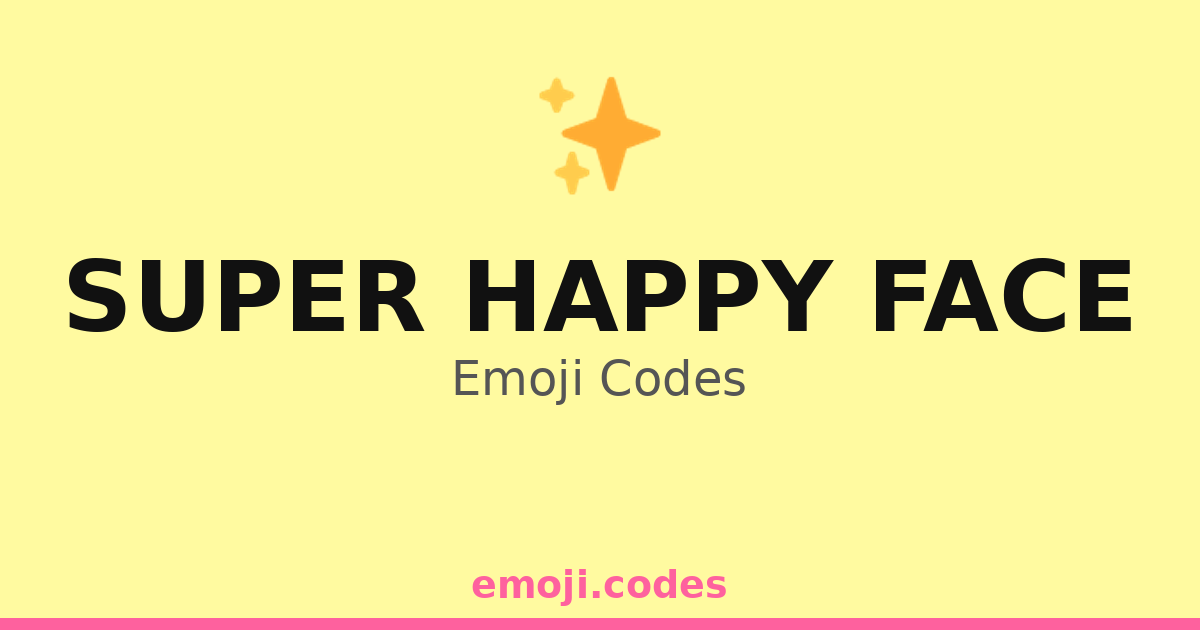 Super Happy Face Emoji Codes ππ¦π» β 158 Combinations to Copy & Paste