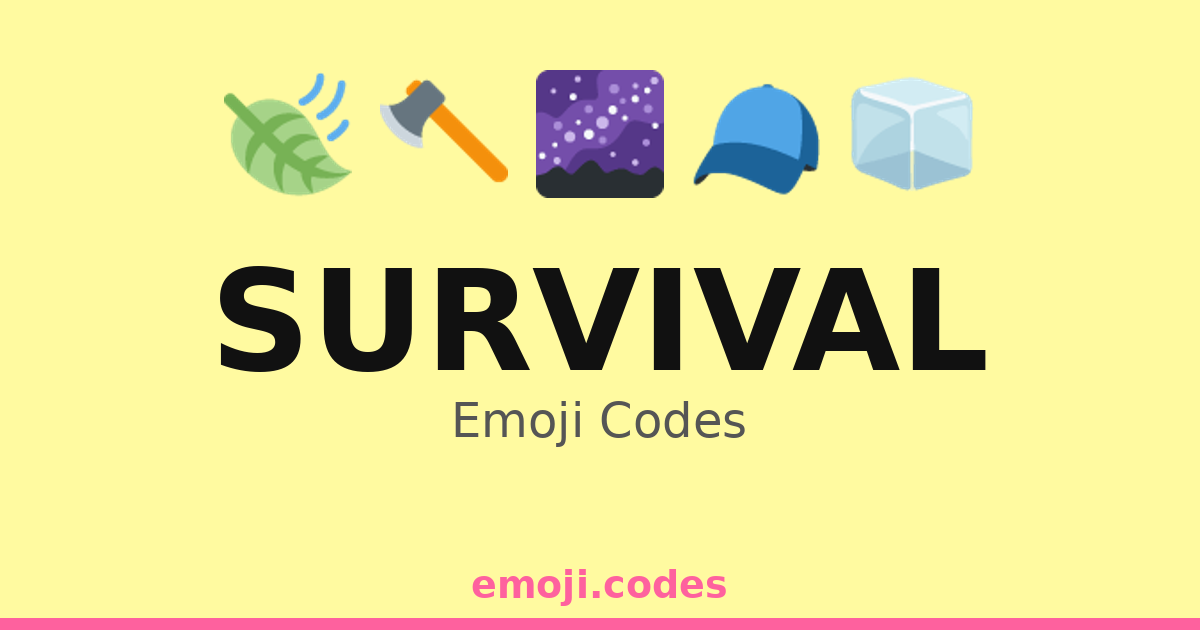 Survival Emoji Codes 🌄🌌🔥 — 270 Combinations to Copy & Paste