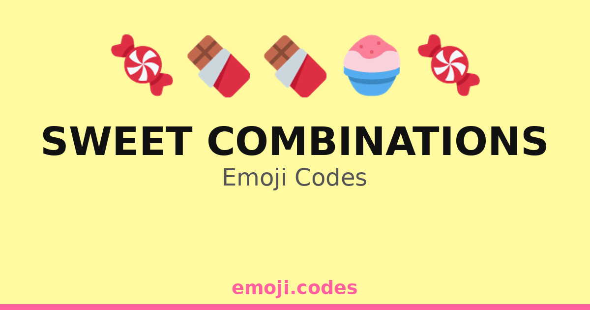 Sweet Combinations Emoji Codes 🍇🍦🍯 — 143 Combinations to Copy & Paste