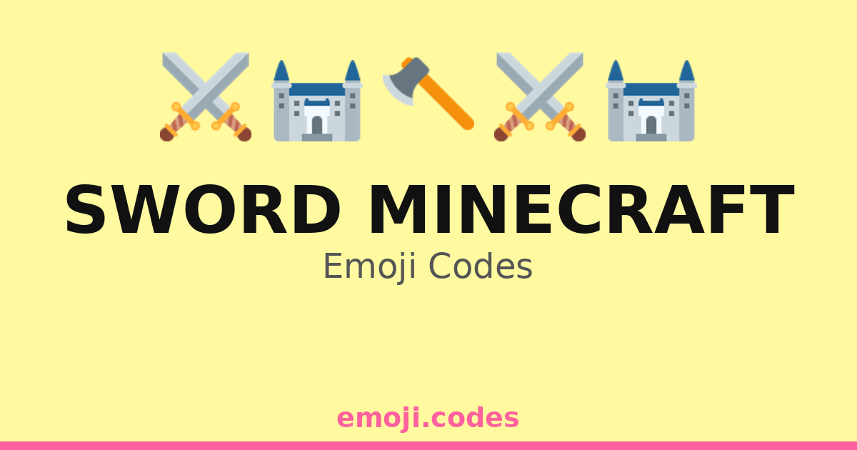Minecraft Sword Code Sword Minecraft Emoji Codes 🏰🗡️⚔️🐉 — 38 Combinations to Copy & Paste