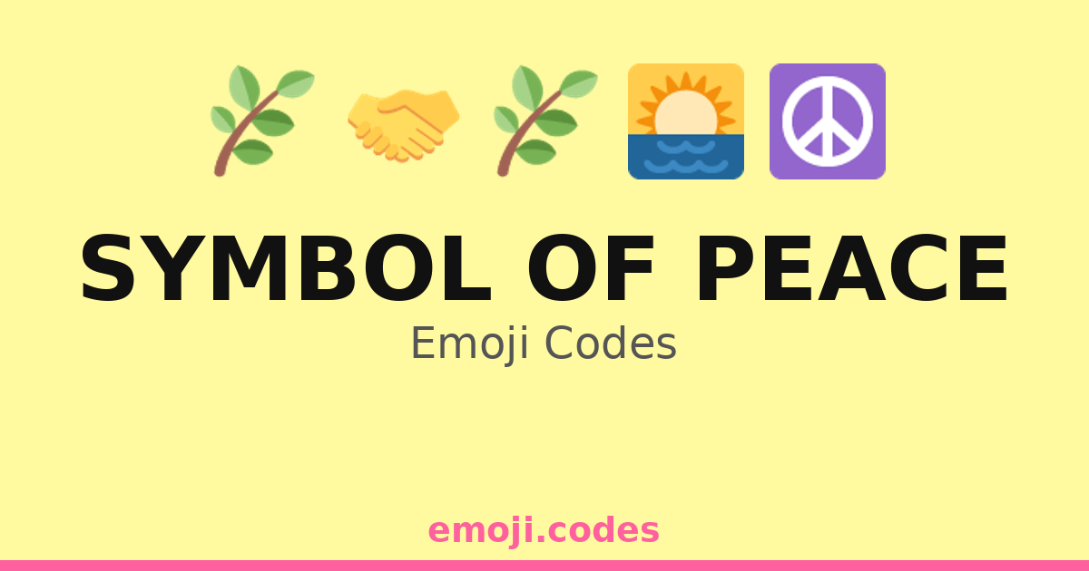 Symbol Of Peace Emoji Codes 🌅☮️🌼 — 317 Combinations to Copy & Paste