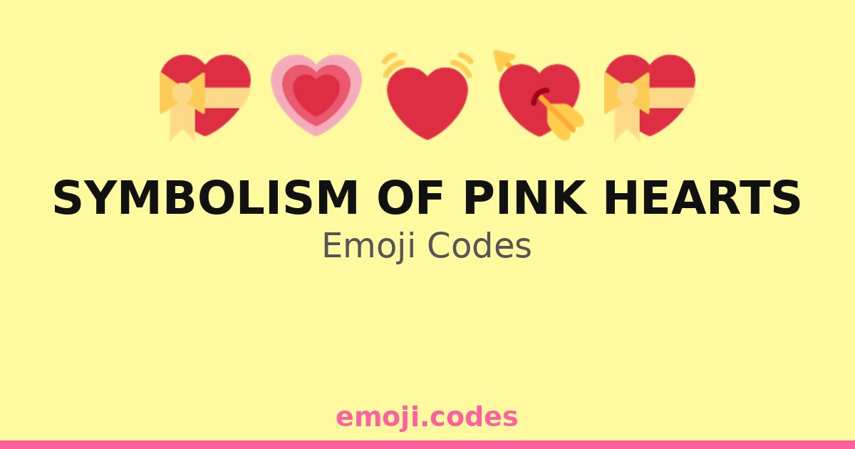 Symbolism Of Pink Hearts Emoji Codes 💓🌷💍 — 284 Combinations to Copy & Paste
