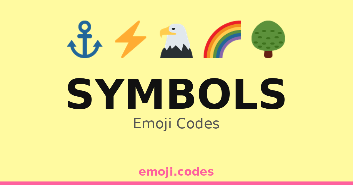Symbols Emoji Codes 📳 — 319 Combinations to Copy & Paste